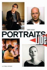 Luc Le Vaillant - Portraits Libé 1994-2009.