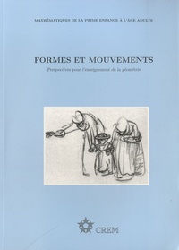 Luc Lismont et Nicolas Rouche - Formes et mouvements - Perspectives pour l'enseignement de la géométrie.