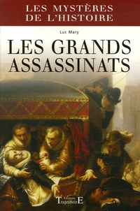 Luc Mary - Les grands assassinats.