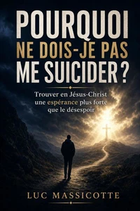 Pourquoi ne dois-je pas me suicider ?