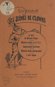 Luc Mégret - Les scènes de clowns.