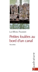 Luc-Michel Fouassier - Petites foulées au bord d'un canal.