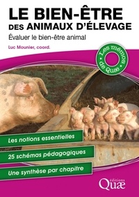 Luc Mounier - Le bien-être des animaux d'élevage - Evaluer le bien-être animal.