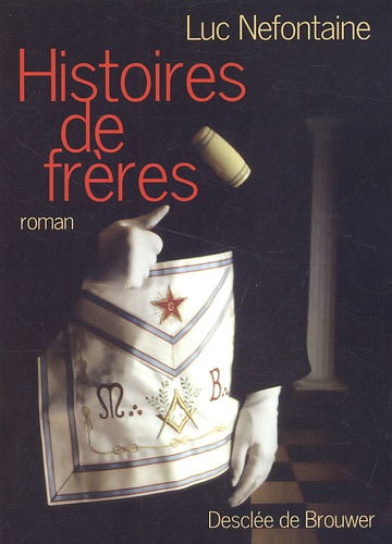 Luc Nefontaine - Histoires De Freres.