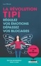 Luc Nicon - La révolution TIPI - Régulez vos émotions, dépassez vos blocages.