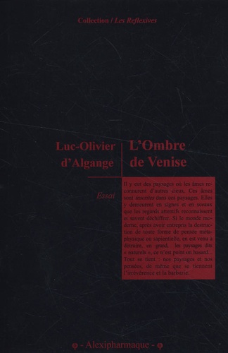 Luc-Olivier d' Algange - L'Ombre de Venise.