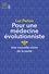 Pour une médecine évolutionniste. Une nouvelle vision de la santé