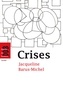 Luc Ridel et Jacqueline Barus-Michel - Crises.