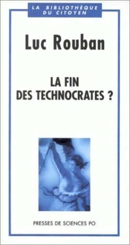 Luc Rouban - La fin des technocrates ?.
