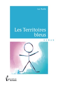 Luc Ruelle - Les territoires bleus.
