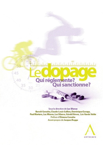 Luc Silance - Dopage - Qui règlemente ? Qui sanctionne ?.