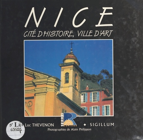 Nice : Cité d'histoire, ville d'art