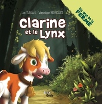 Luc Turlan - Clarine et le lynx (geste) (coll. amis de la ferme).