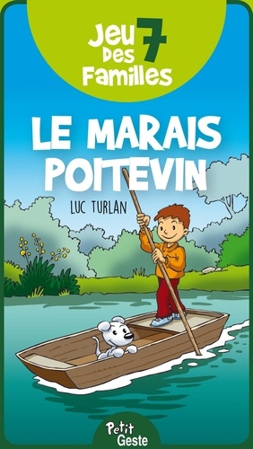 Luc Turlan - Jeu de 7 familles dans le Marais poitevin.