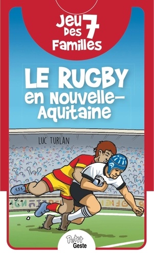Luc Turlan - Jeu des 7 familles - le rugby en nouvelle-aquitaine (geste).