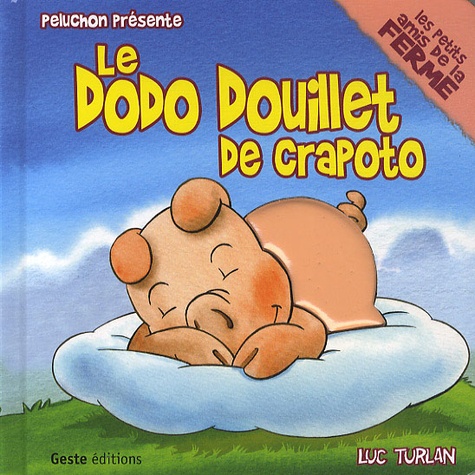 Luc Turlan - Le Dodo Douillet de Crapoto.