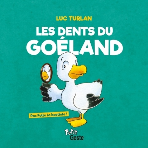 Luc Turlan - LES DENTS DU GOÉLAND.