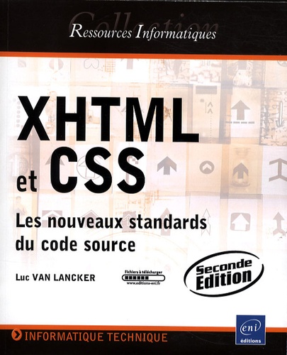 Luc Van Lancker - XHTML et CSS - Les nouveaux standards du code source.