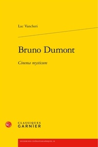 Luc Vancheri - Bruno Dumont - Cinema mysticum.