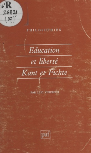 Éducation et liberté. Kant et Fichte