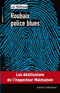 Luc Watteau - Roubaix police blues.