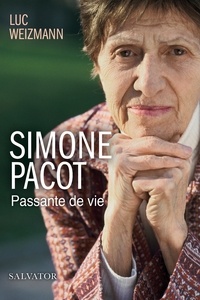 Luc Weizmann - Simone Pacot - Passante de vie.