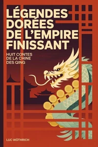 Légendes dorées de l'Empire finissant