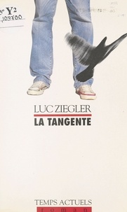 Luc Ziegler - La tangente.