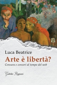 Luca Beatrice - Arte è libertà?.