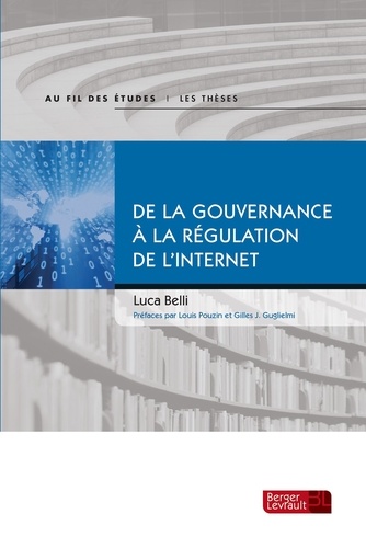Luca Belli - De la gouvernance à la régulation de l'internet.