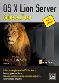Luca Bertolli - OS X Lion Server - Guida all'uso.