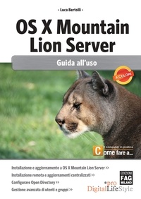 Luca Bertolli - OS X Mountain Lion Server – Guida all'uso.