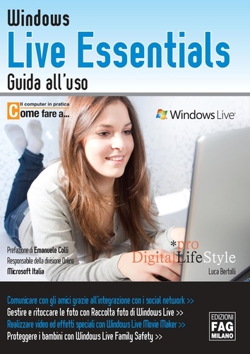 Luca Bertolli - Windows Live Essentials - Guida all’uso.