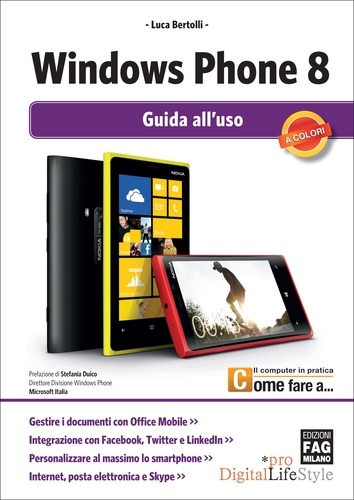 Luca Bertolli - Windows Phone 8 - Guida all’uso.
