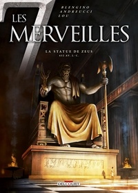 Luca Blengino et Stefano Andreucci - Les 7 Merveilles  : La statue de Zeus, 432 avant J-C.