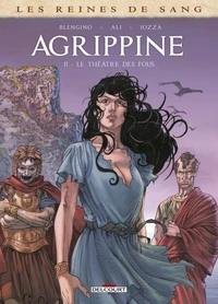 Les Reines de sang - Agrippine T02