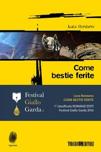 Come bestie ferite