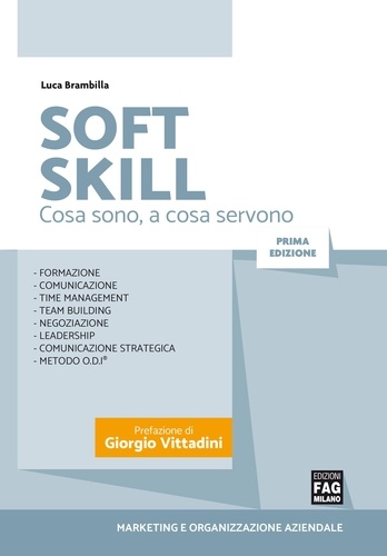 Luca Brambilla - Soft skill - Cosa sono, a cosa servono.