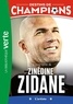 Luca Caioli et Cyril Collot - Destins de champions Tome 10 : Une biographie de Zinédine Zidane.
