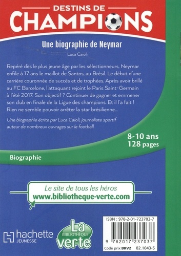 Destins de champions Tome 6 Une biographie de Neymar. L'étoile du Brésil