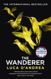 Luca D'Andrea et Katherine Gregor - The Wanderer - The Sunday Times Thriller of the Month.