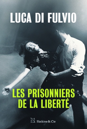 Les Prisonniers de la liberté - Occasion