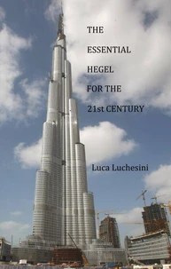 The Essential Hegel for the 21st Century