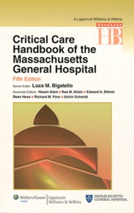 Luca M. Bigatello - Critical Care Handbook of the Massachussetts General Hospital.