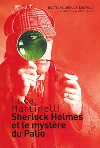 Luca Martinelli - Sherlock Holmes et le mystère du Palio.