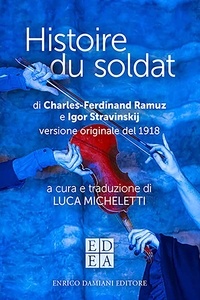 Luca Micheletti et Igor Stravinskij - Histoire du soldat - Versione originale del 1918.