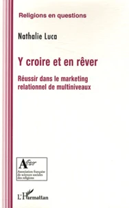 Y croire et en rêver