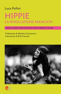 Hippie, la rivoluzione mancata