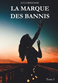 La marque des Bannis Tome 1