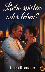 Liebe spielen oder leben